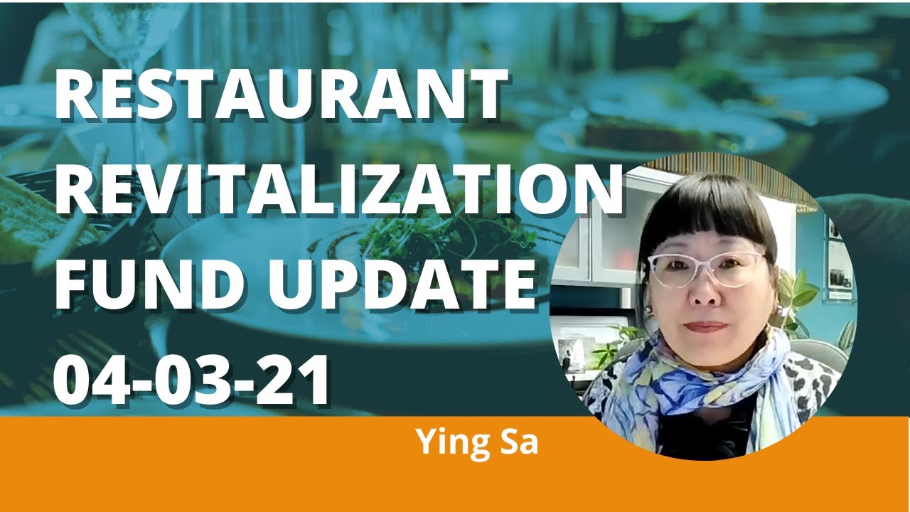 Restaurant Revitalization Fund Grant Program - 4/3/21 Updated Details