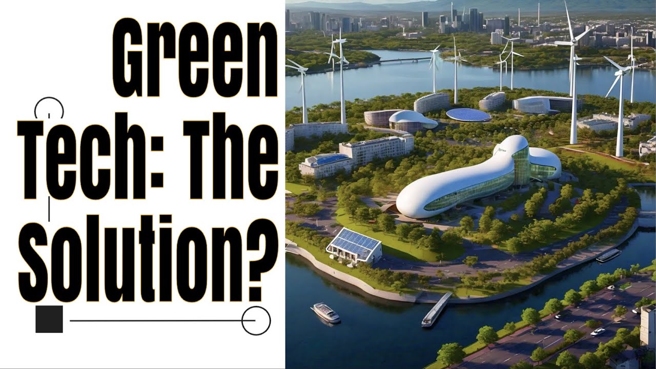 Green Technology: Innovations for a Sustainable Future