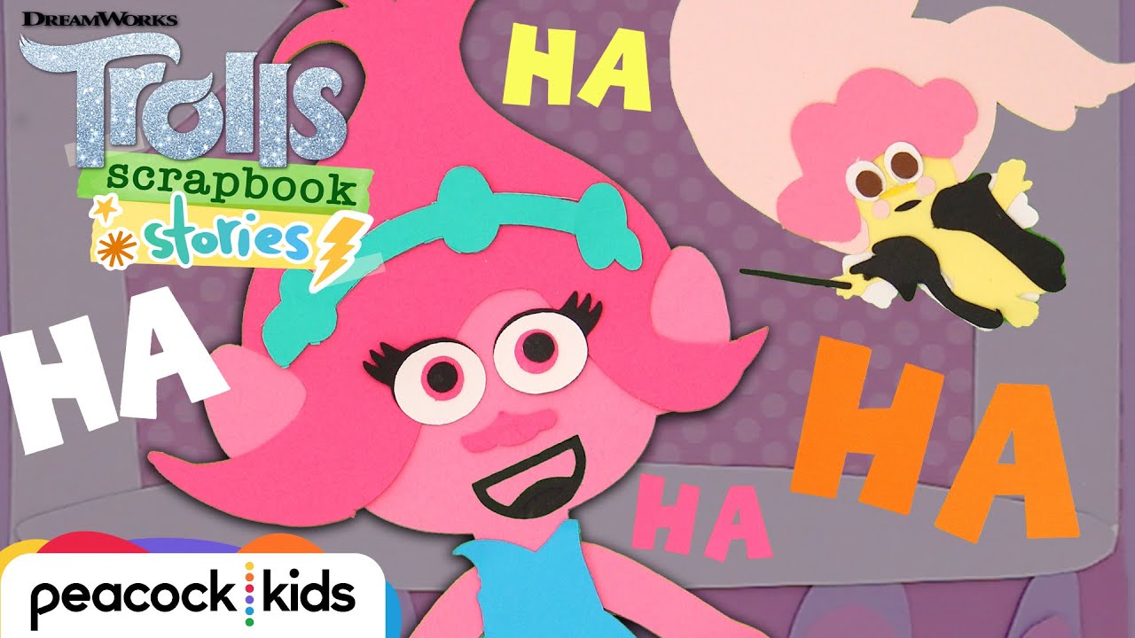 Poppy Can't Stop the Laughter! | TROLLS SCRAPBOOK STORIES