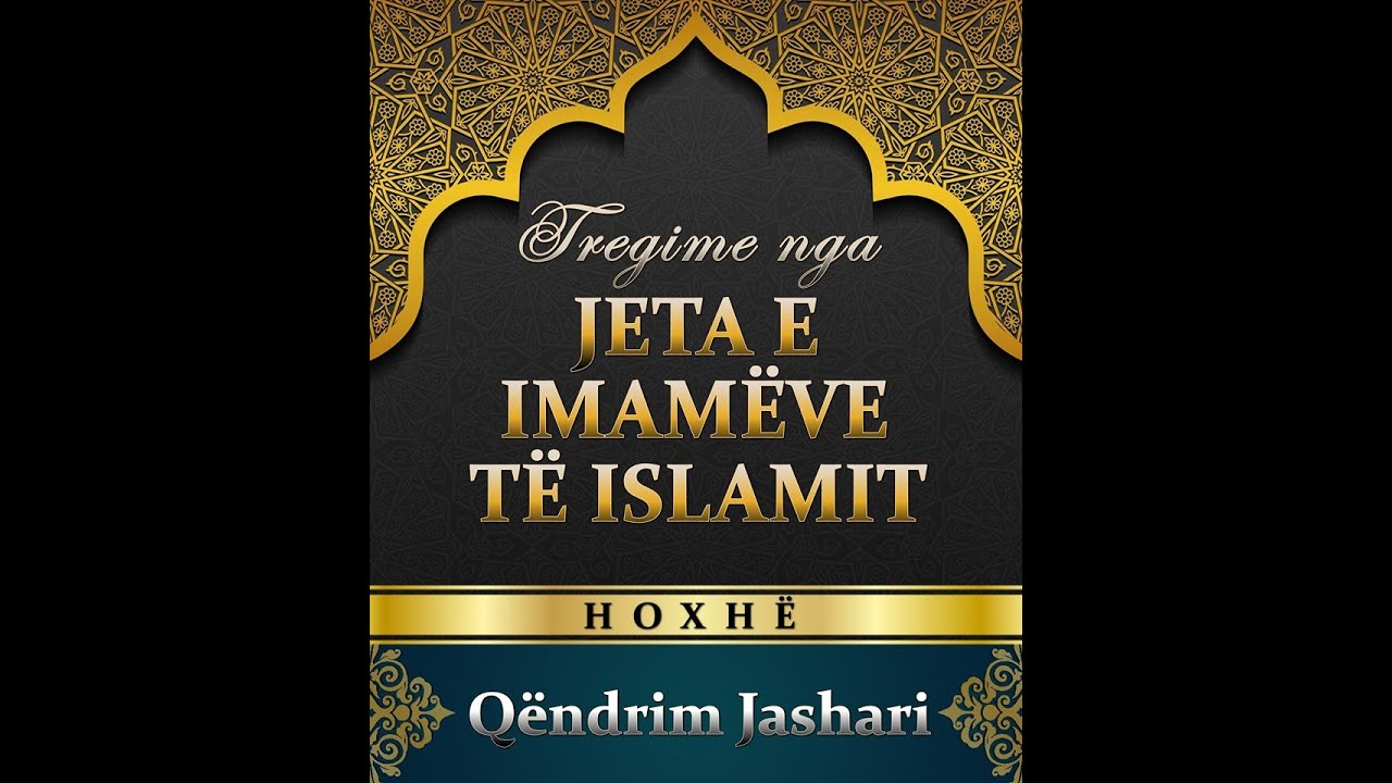 14. Jetëshkrimi i imam Muslimit (261h) -  Hoxhë Qëndrim Jashari