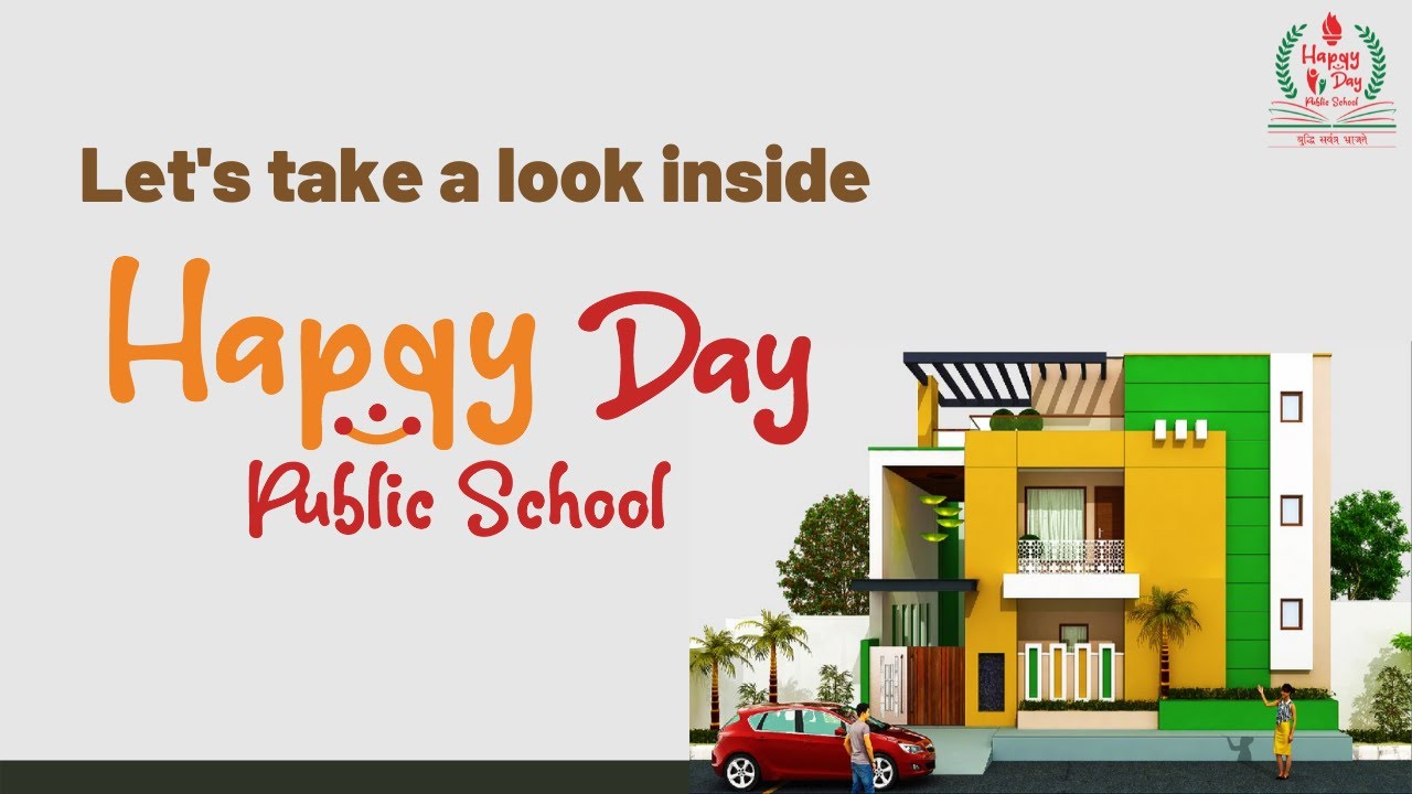 Let's take a look inside Happy Day Public School
