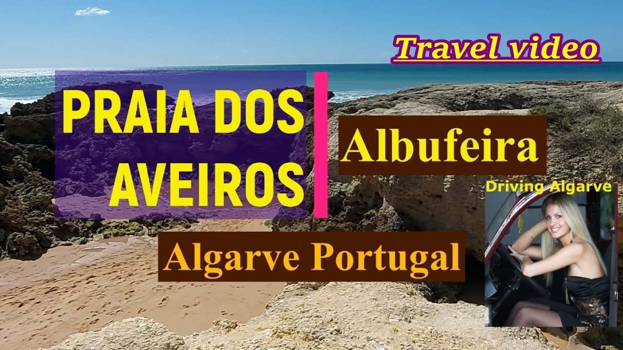 PRAIA DOS AVEIROS - Albufeira (Algarve Portugal) nice beach surrounded by rock formations 5/2022 HD