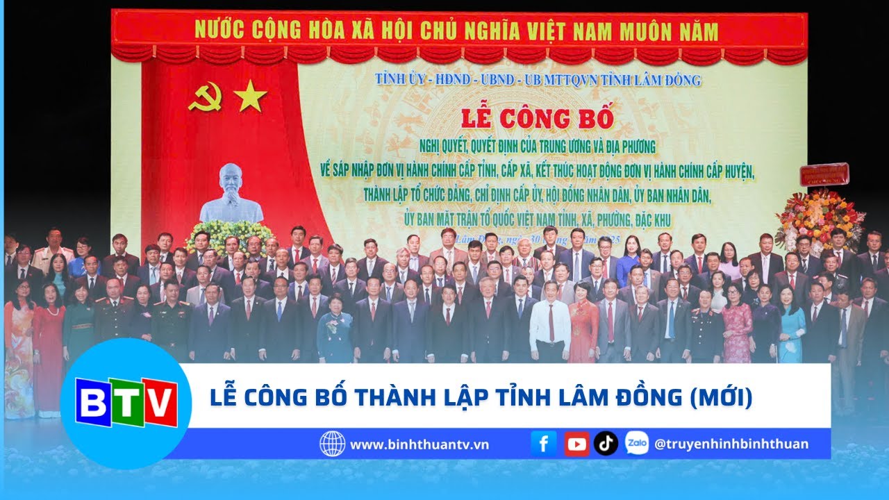 Lễ công bố các Nghị quyết, quyết định thành lập tỉnh Lâm Đồng mới