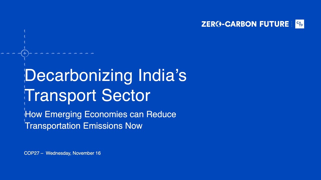 Decarbonizing India&rsquo;s Transport Sector