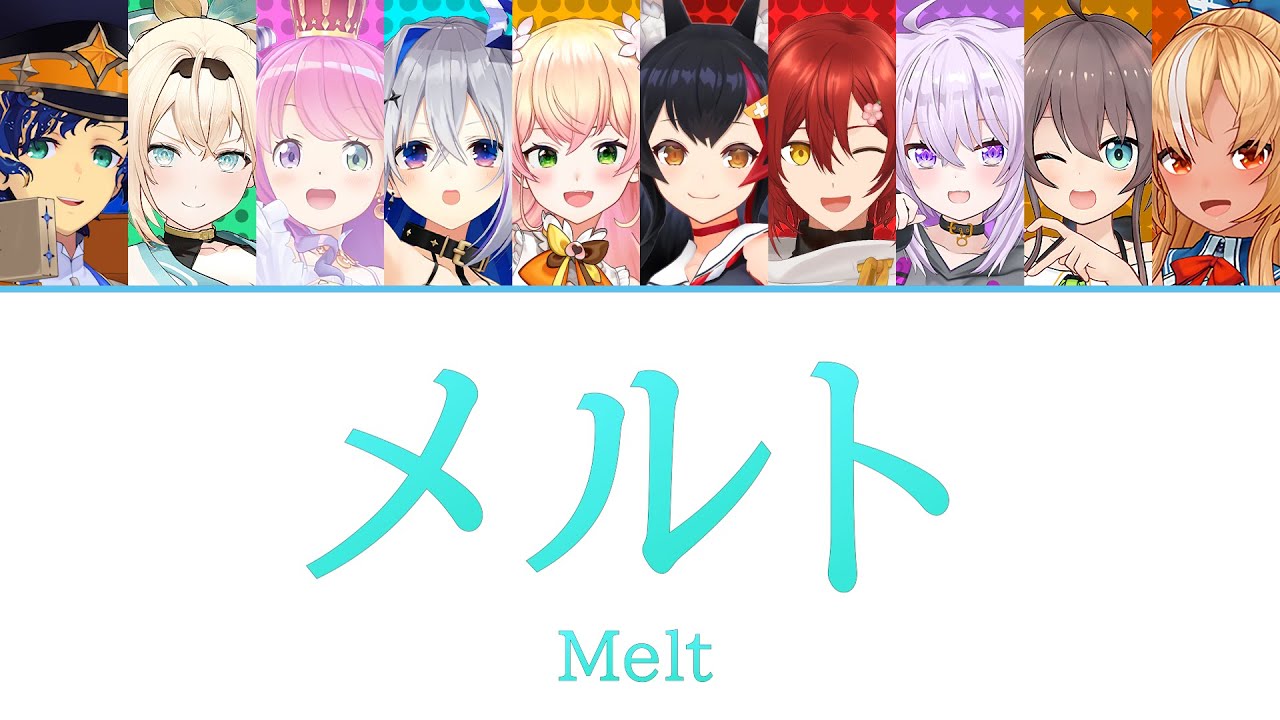 [Hololive] Melt / メルト (Astel, Iroha, Luna, Kanata, Nene, Mio, Miyabi, Okayu, Matsuri, Flare)