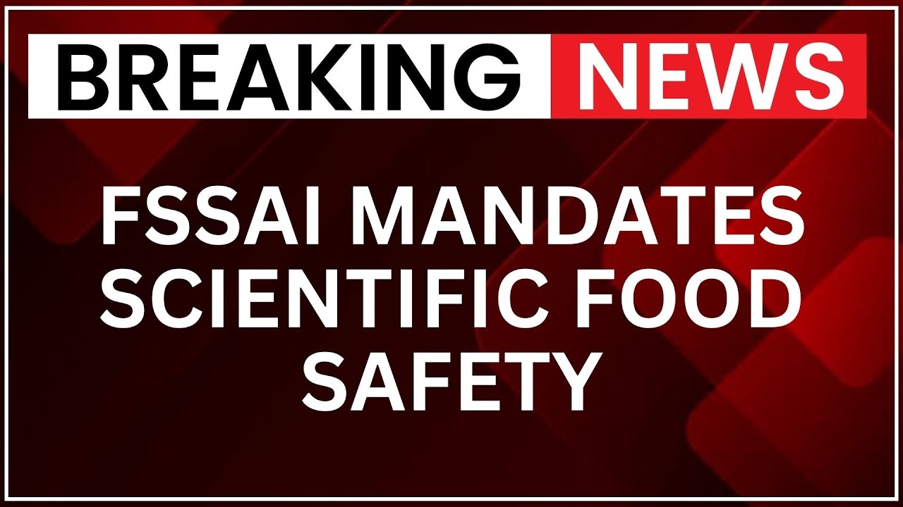 From Jan 1, 2026, FSSAI Requires Scientific Evidence for Food Safety Approvals | NewsX