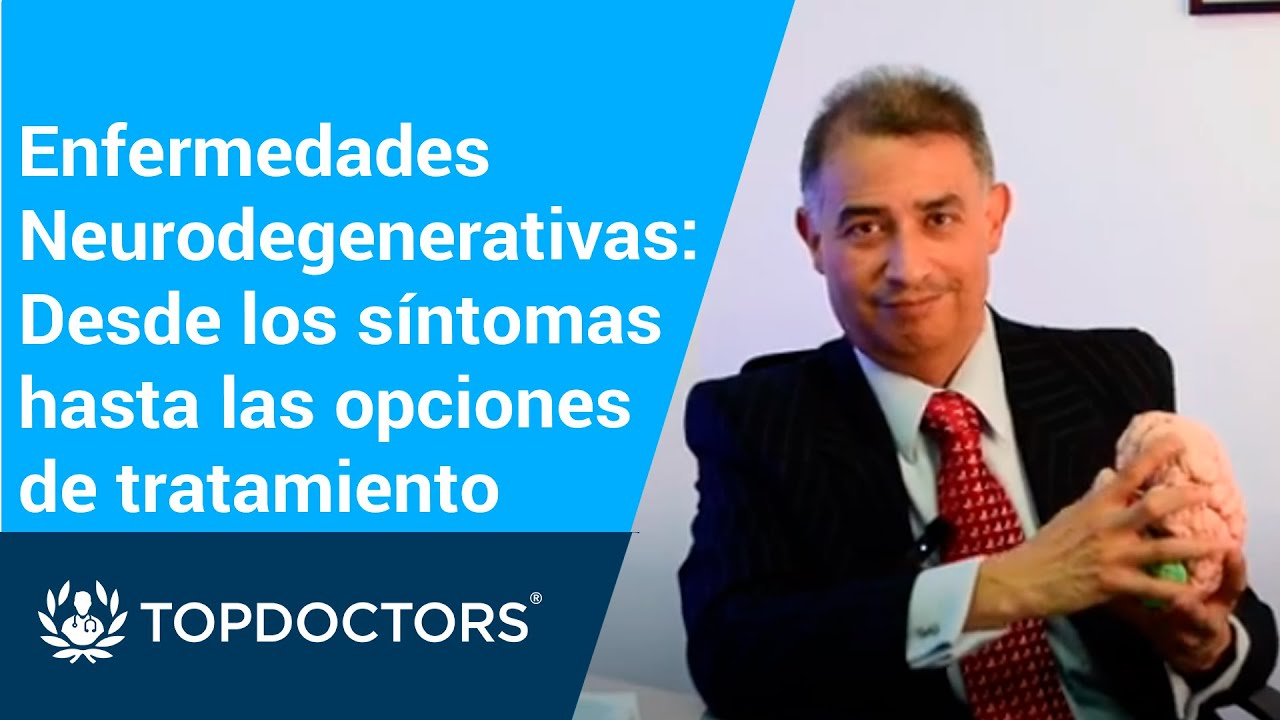 Enfermedades Neurodegenerativas: Desde los síntomas hasta las opciones de tratamiento