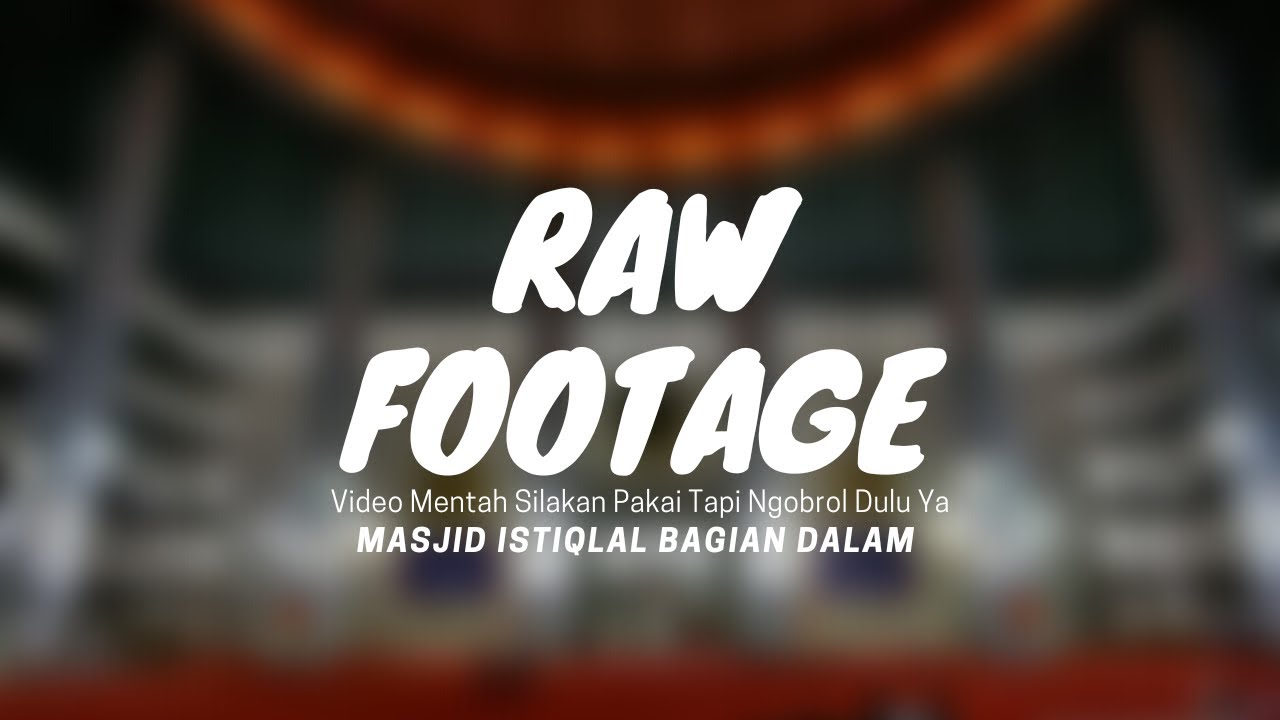 Raw Footage | Masjid Istiqlal Bagian Dalam