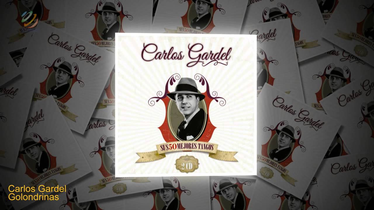 Carlos Gardel - Golondrinas