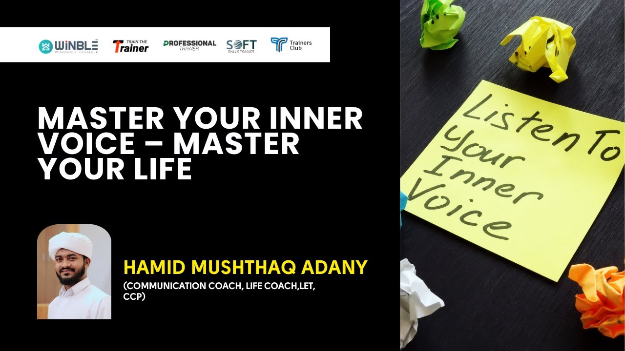 Master Your Inner Voice – Master Your Life | Hamid Mushthaq Adany | Trainers Talk 140