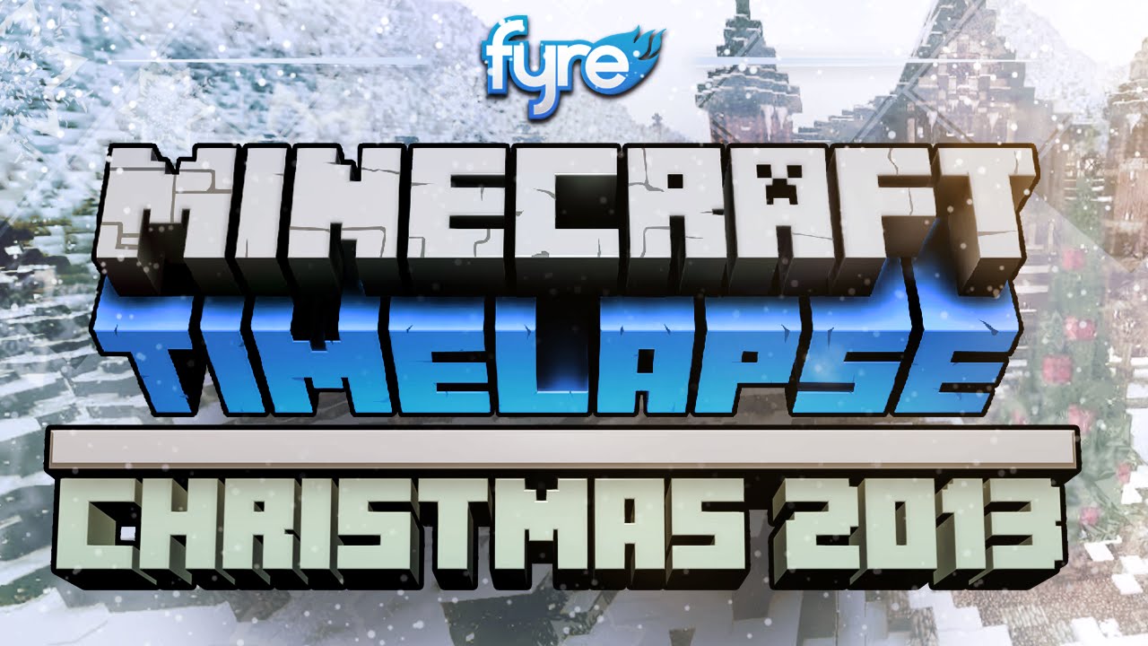 Minecraft Timelapse - Christmas Special 2013