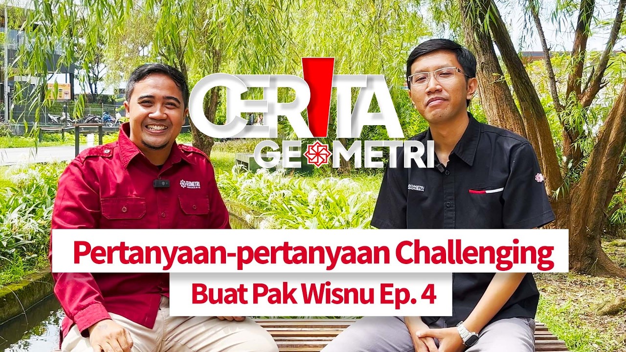 Cerita Geometri | Pertanyaan-pertanyaan Challenging Buat Pak Wisnu Ep. 4