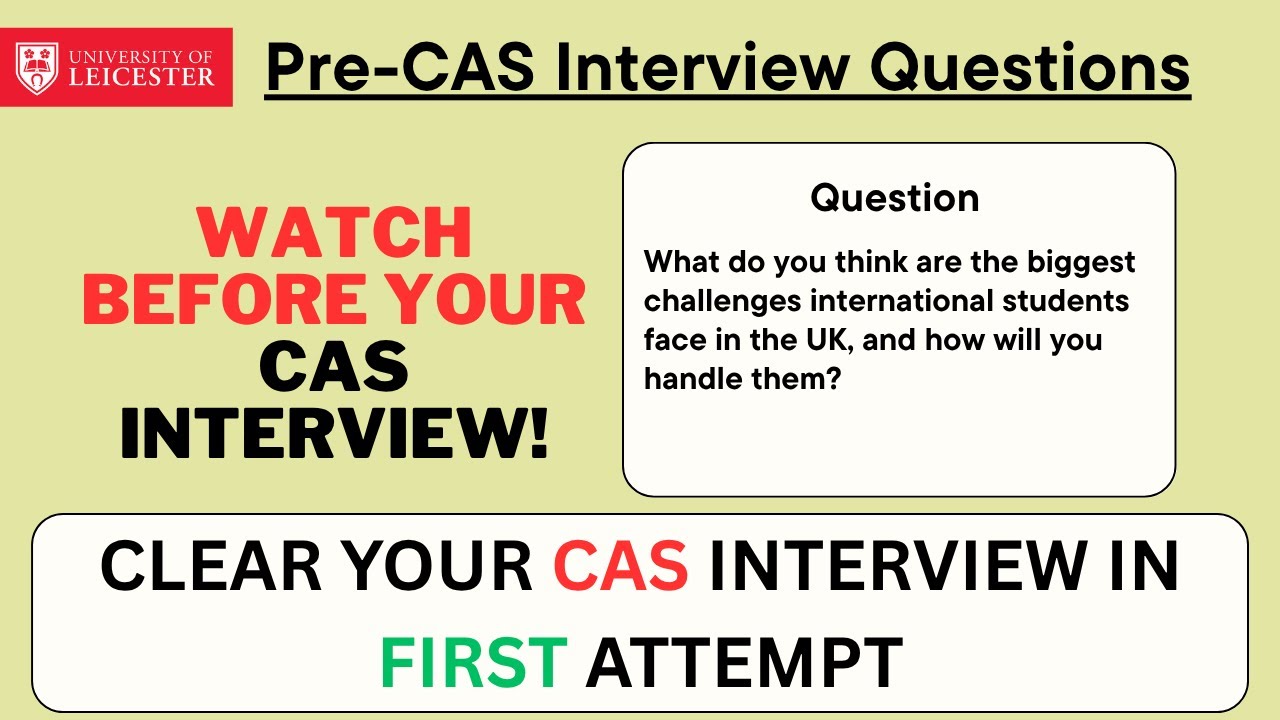 Pre Cas Interview UK University of Leicester | UK Credibility Interview 2025