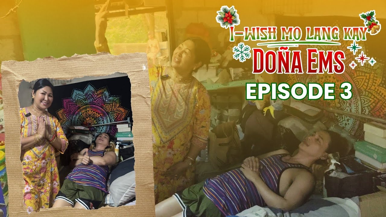 I-wish mo lang kay Doña Ems (Episode 3)
