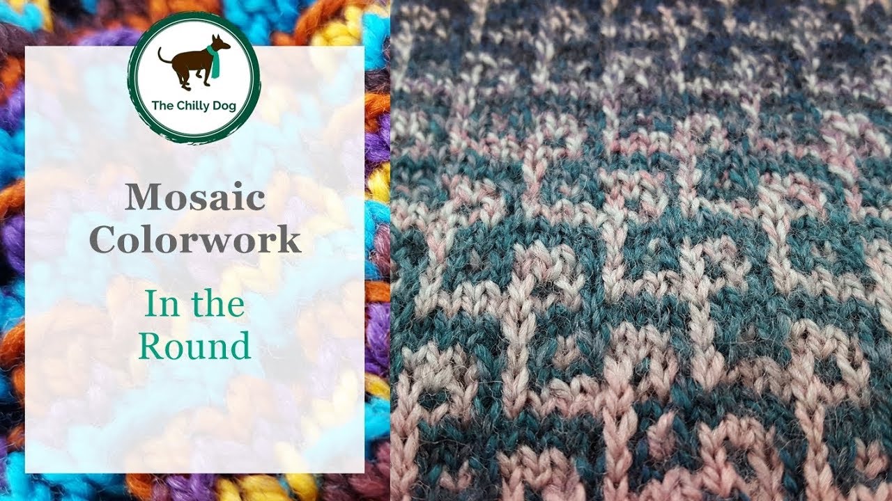 Introduction to Knitting Mosaic Colorwork in the Round