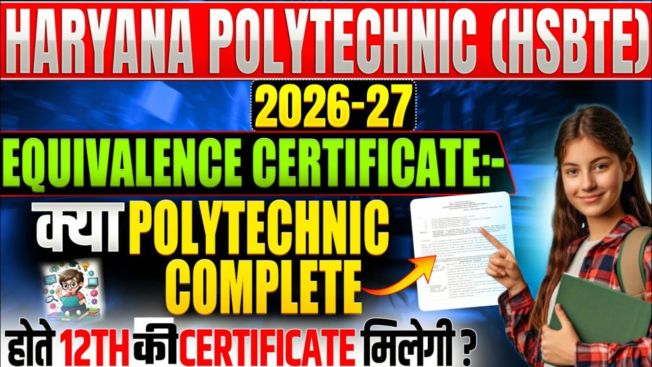 Polytechnic Equivalence Certificate ll 12th Equivalence Certificate ll Haryana Polytechnic