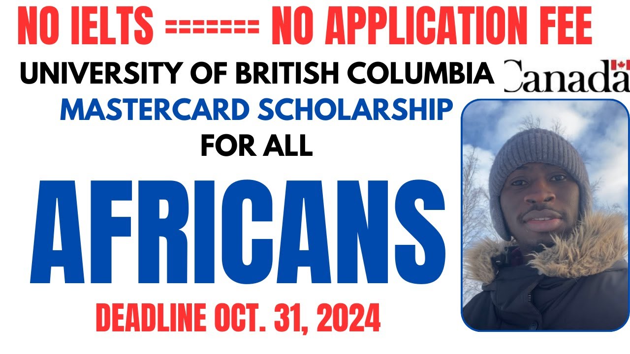 OPENED NOW!! 2025 UNIVERSITY OF BRITISH COLUMBIA #MASTERCARD SCHOLARSHIP FOR ALL #AFRICANS  #NOIELTS