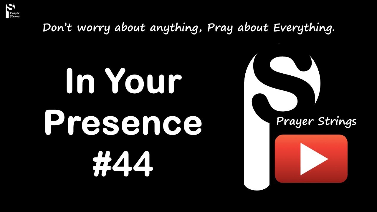 In Your Presence | Strings Prayer Music #44