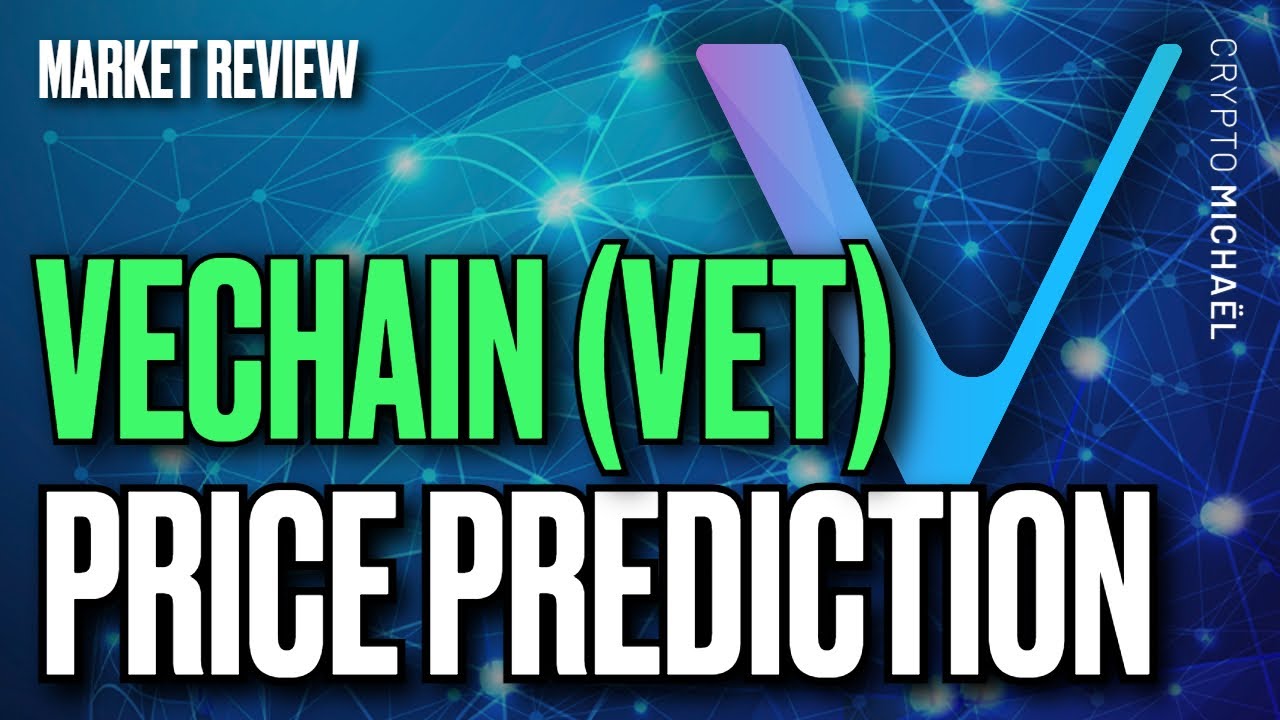 VECHAIN TOP PRICE PREDICTION 🚀