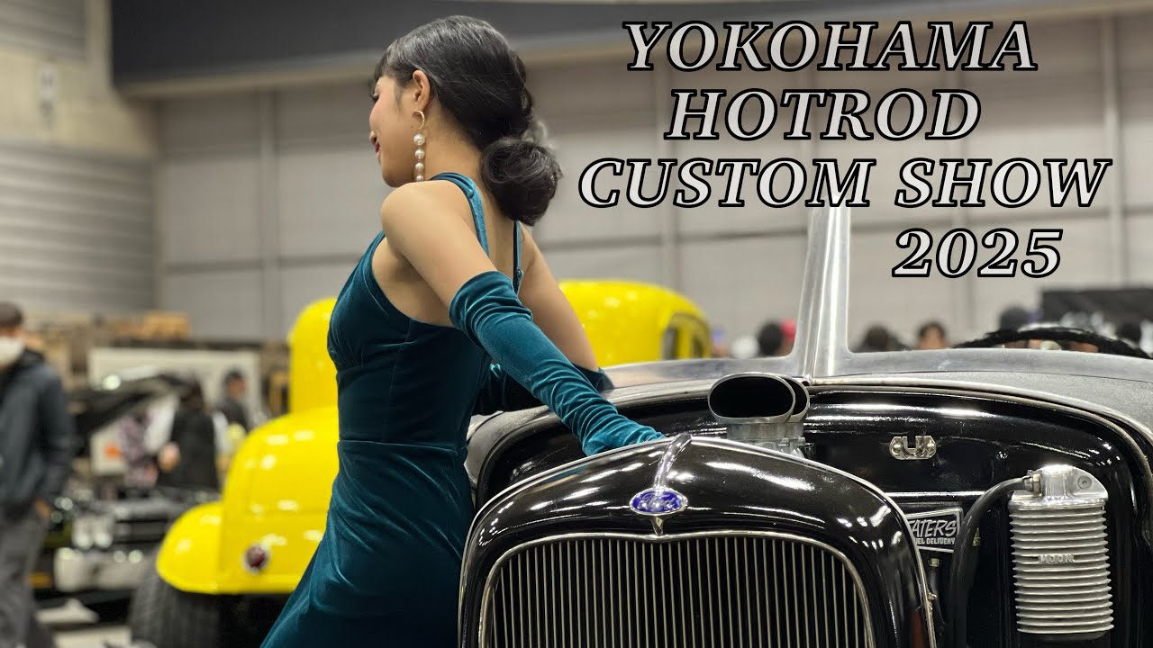 YOKOHAMA HOTROD CUSTOM SHOW 2025