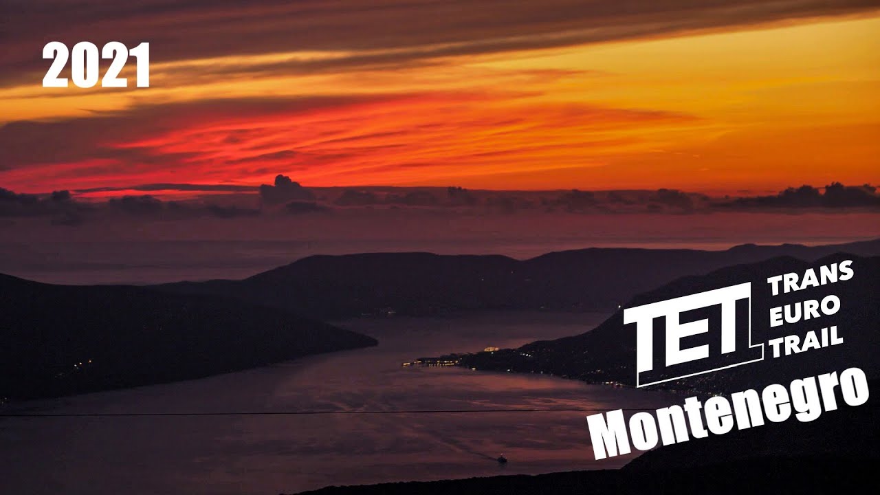TET Balkan Part 3 | Montenegro 2021 | HD
