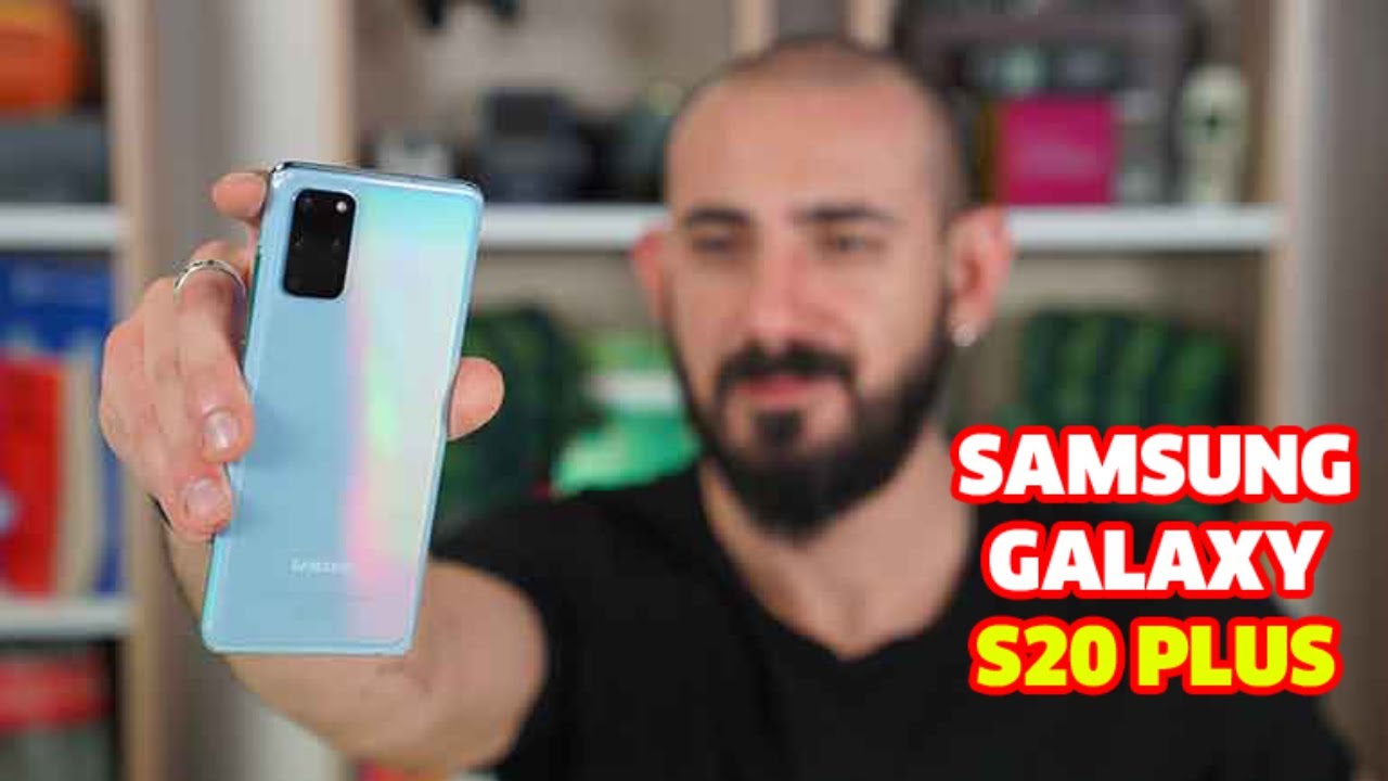 Samsung Galaxy S20 Plus İnceleme