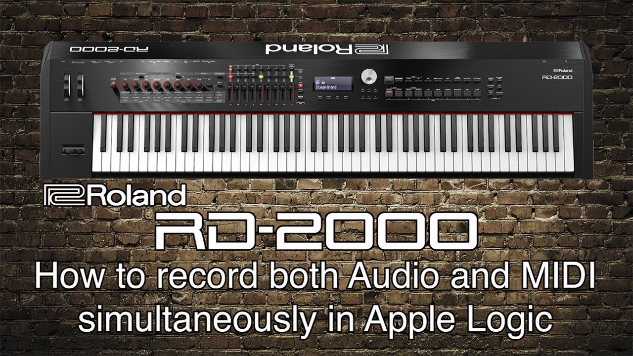 Roland RD-2000 - How to record both Audio and MIDI simultaneously in Apple Logic