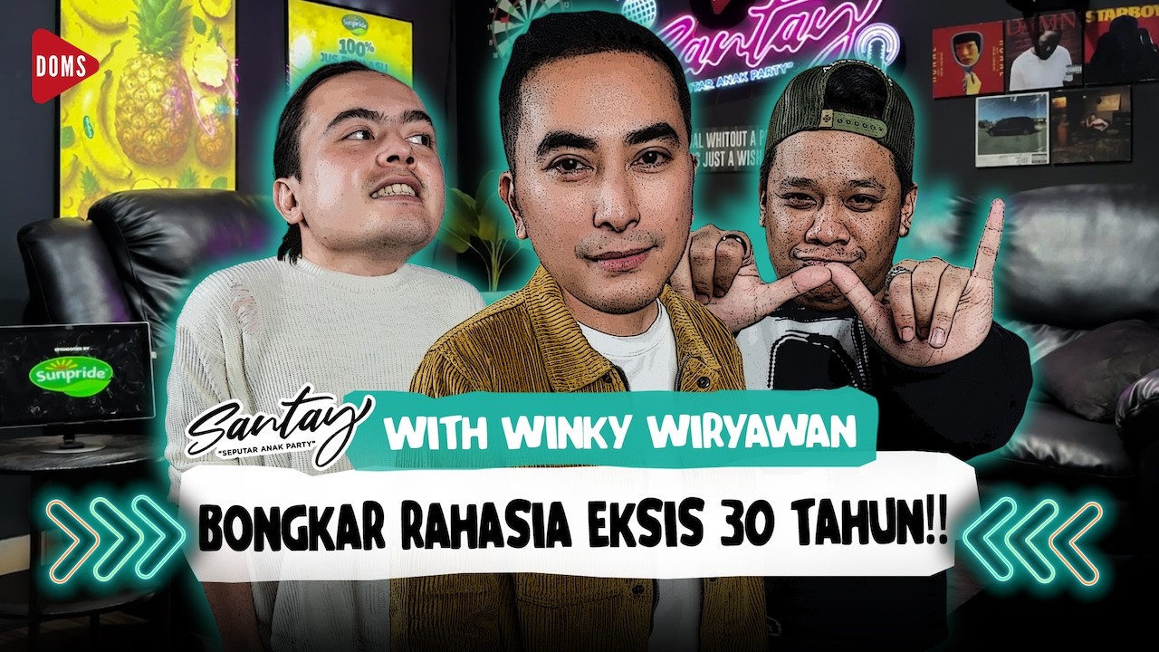SANTAY FT WINKY WIRYAWAN | INDUSTRI DJ KERAS!! TAPI DIA GA TUMBANG 30 TAHUN!! | DOMS DJ INDONESIA