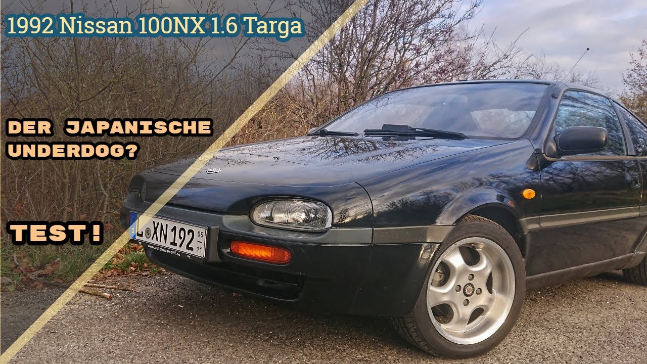 Der japanische Underdog? 1992 Nissan 100NX 1.6 Targa Test![POV]