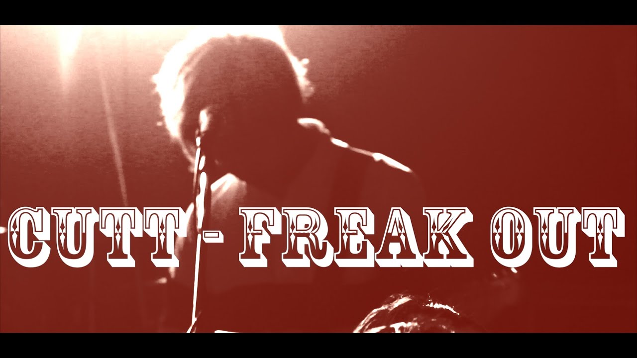 CUTT - Freak Out (live)