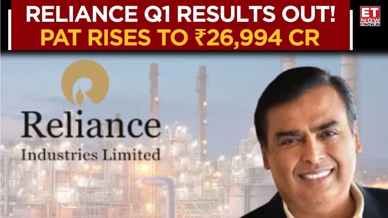 Reliance Industries Q1 Results: Revenue Down; PAT & Margin Up; Net Profit Of ₹26,994 Cr | Watch Now