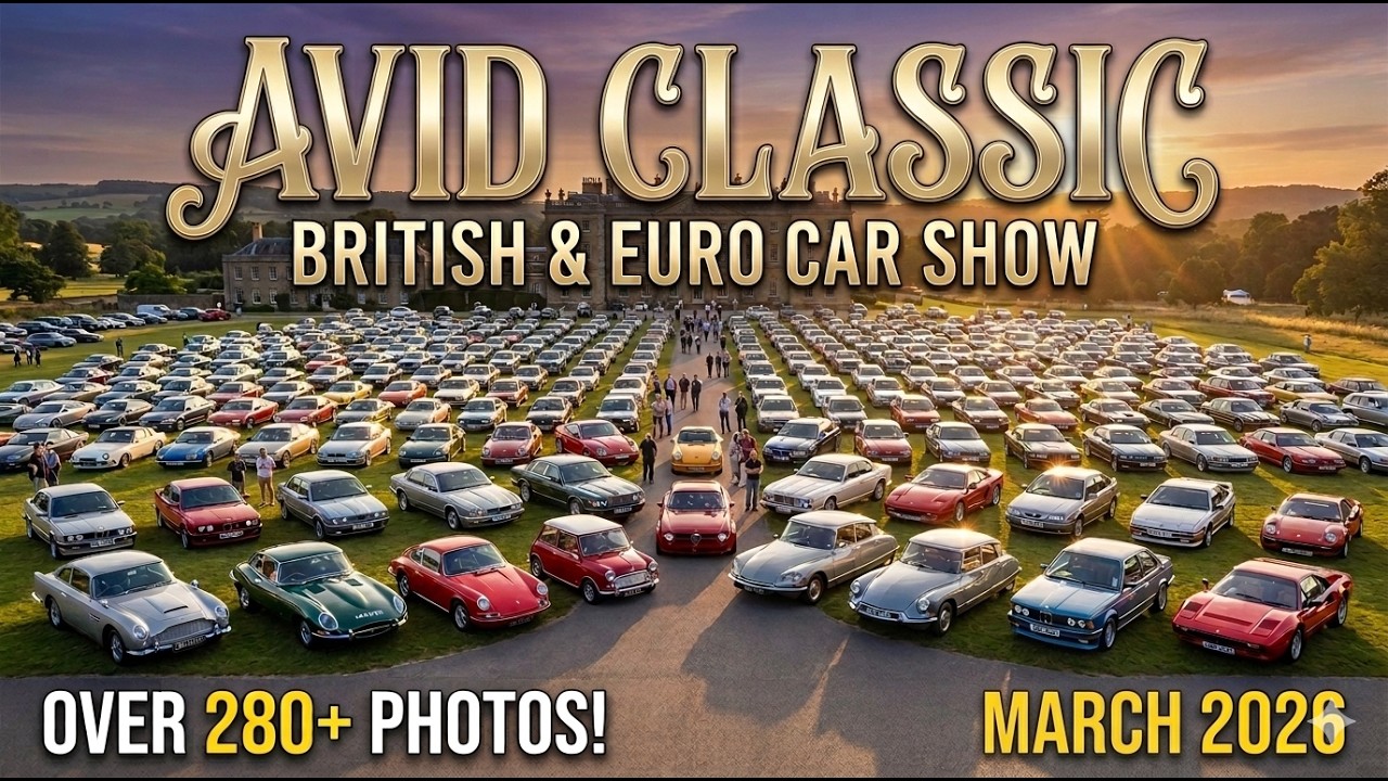 The Ultimate British & Euro Car Gallery | Avid Classic 2026 (280+ Photos)