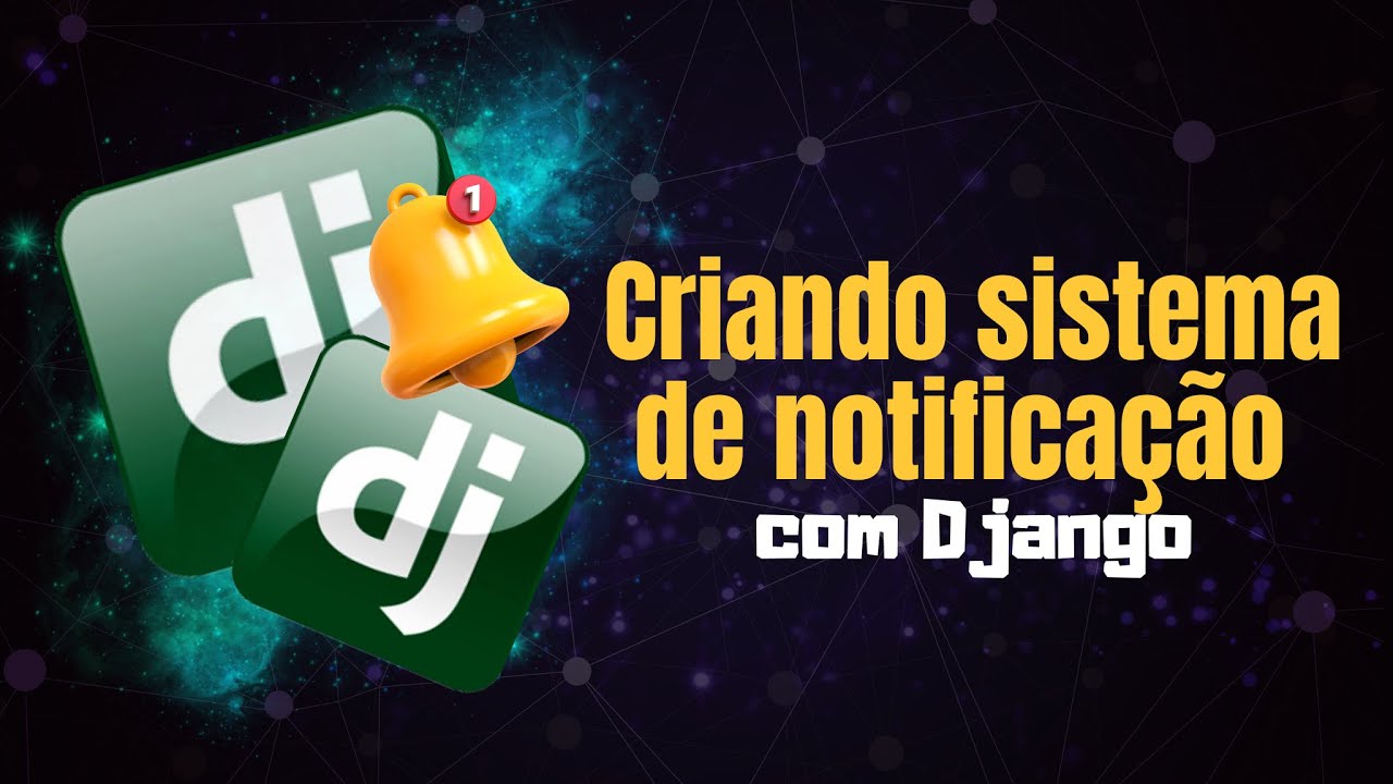 Sistema de NOTIFICAÇÃO com DJANGO