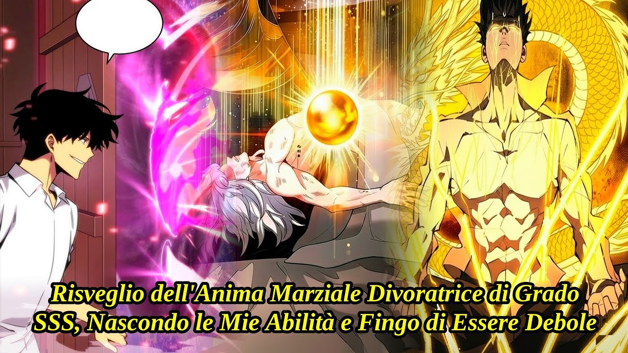 (1) Anima Marziale Divoratrice SSS Risvegliata: Nascondo il Potere e Fingo Debolezza