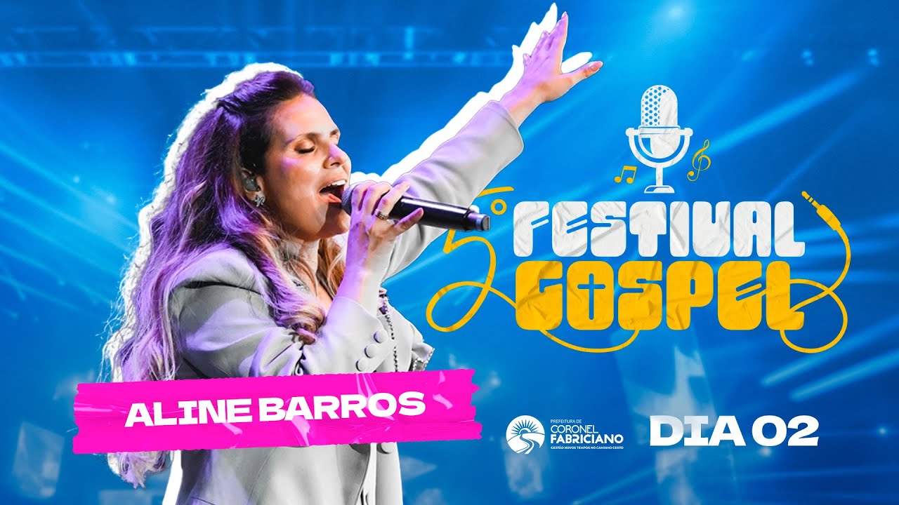 5º FESTIVAL GOSPEL - ALINE BARROS - DIA 02