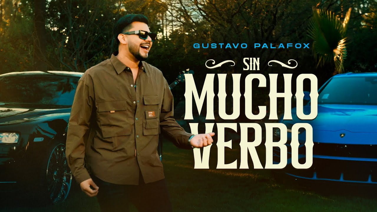 Gustavo Palafox - Sin Mucho Verbo
