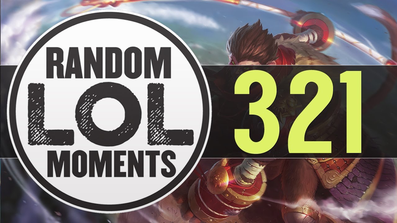 Random LoL Moments   Episode 321 League of Legends