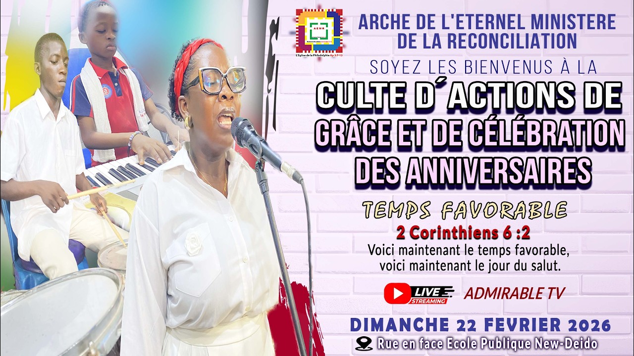 CULTE D'ACTION DE GRACE & CELEBRATION DES ANNIVERSAIRES 