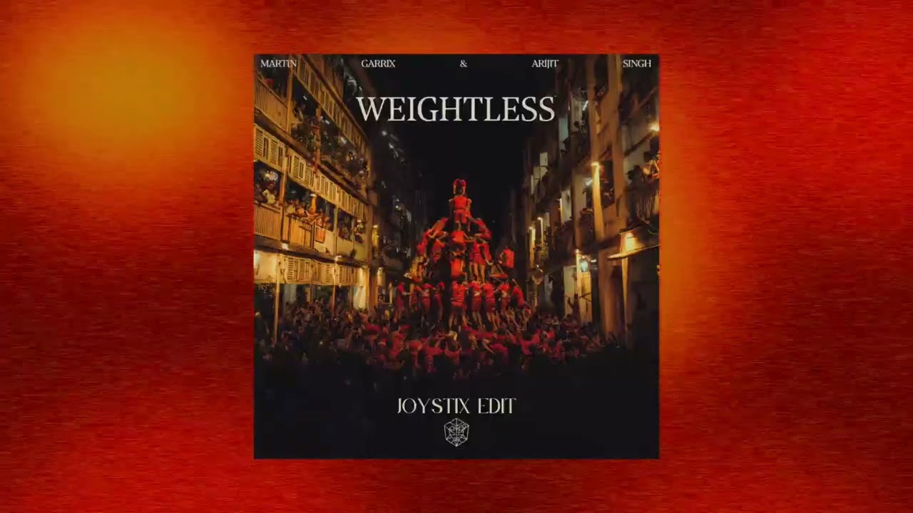 Martin Garrix & Arijit Singh - Weightless (JoyStix Festival Edit)