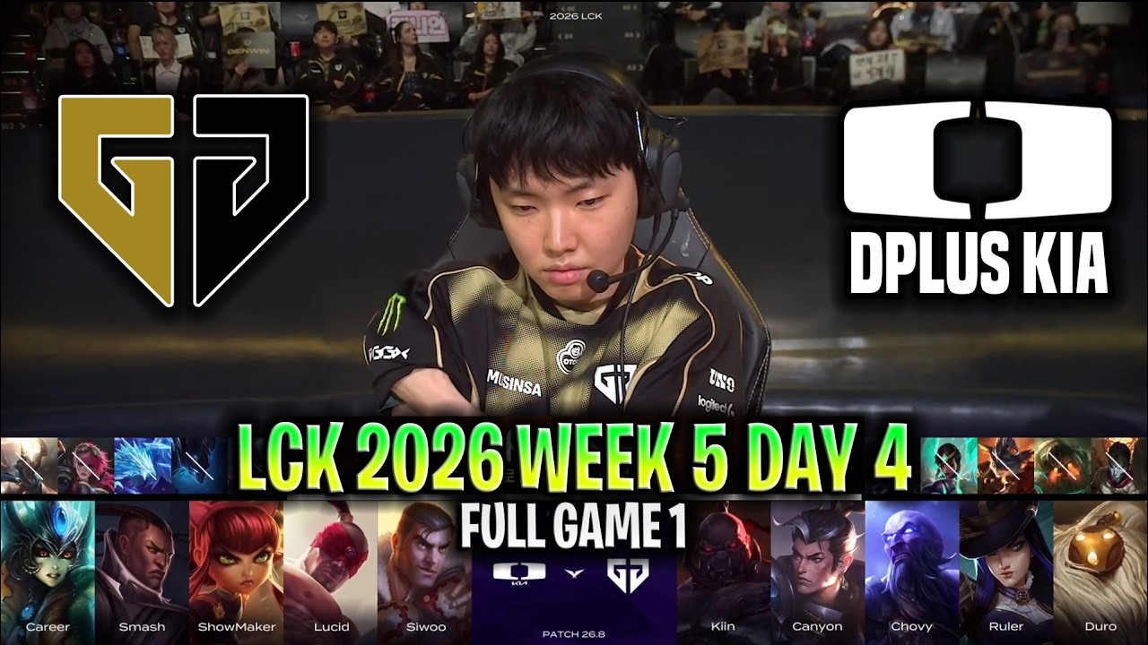 GEN vs DK GAME 1 LCK 2026 W5D4 | FULL GAME | GENG ESPORTS vs DPLUS KIA G1 LCK 2026