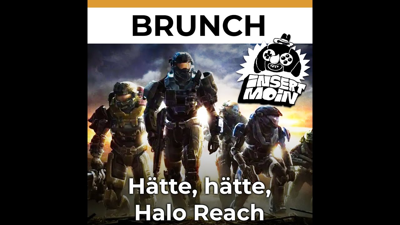 Brunch: Hätte, hätte, Halo Reach