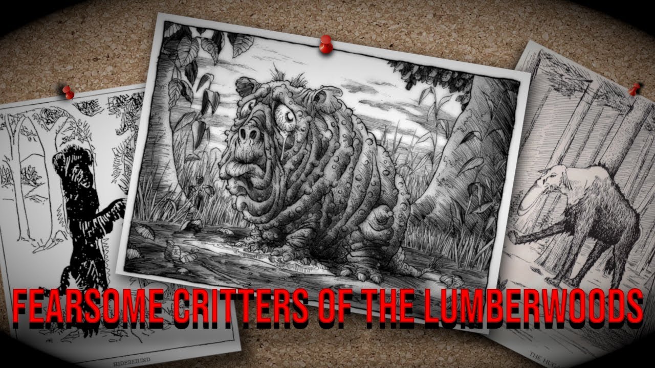 The Squonk, Hidebehind and other strange Lumberjack Cryptids | Fearsome Critters of the Lumberwoods