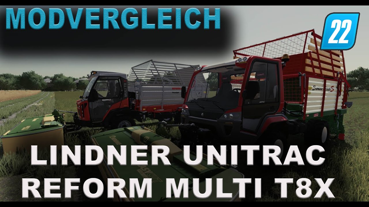 LS22 Vergleich - Lindner Unitrac und Reform Multi T8X