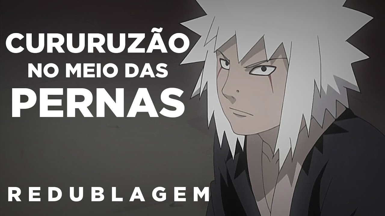 Jiraya Maluvido (Paródia Redublagem)
