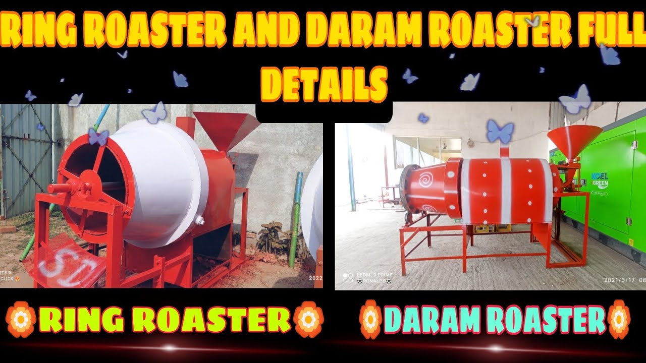 DARAM ROASTER AND RING ROASTER FULL DETAILS, POPCORN, KURKURE,RAJGIRA, KATORI,CHANA,BADAM,MAKAI!