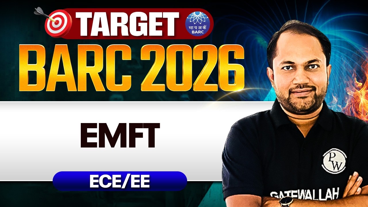 BARC 2026 Preparation | EMFT | EE, ECE | Target BARC 2026