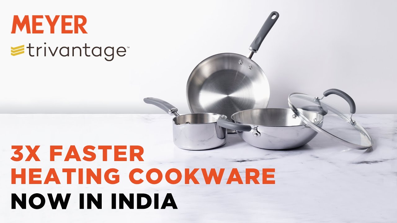 Meyer Trivantage Range - Faster Heating Tri-ply Stainless Steel Cookware.