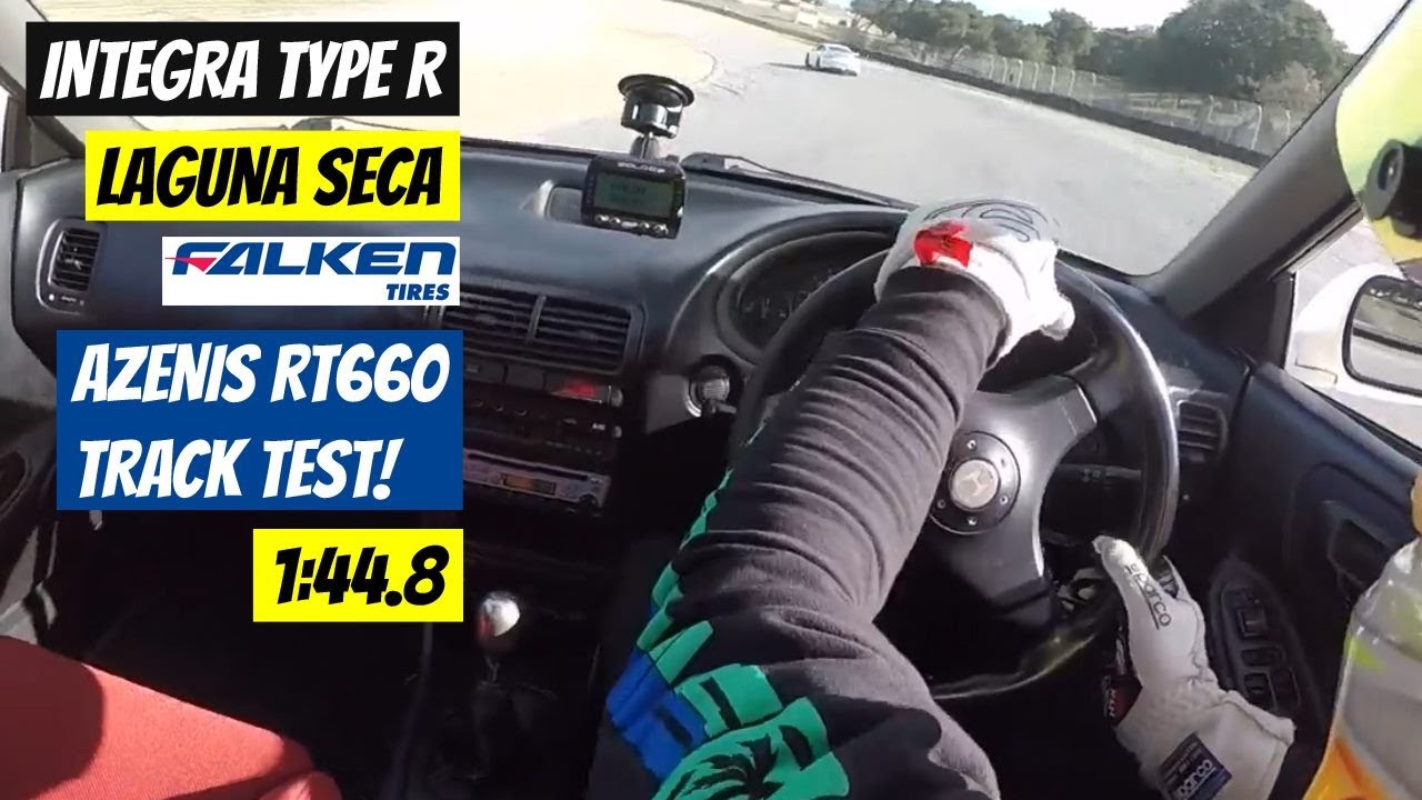 Integra Type R | Falken Azenis RT660 Test | Laguna Seca | 1:44.8