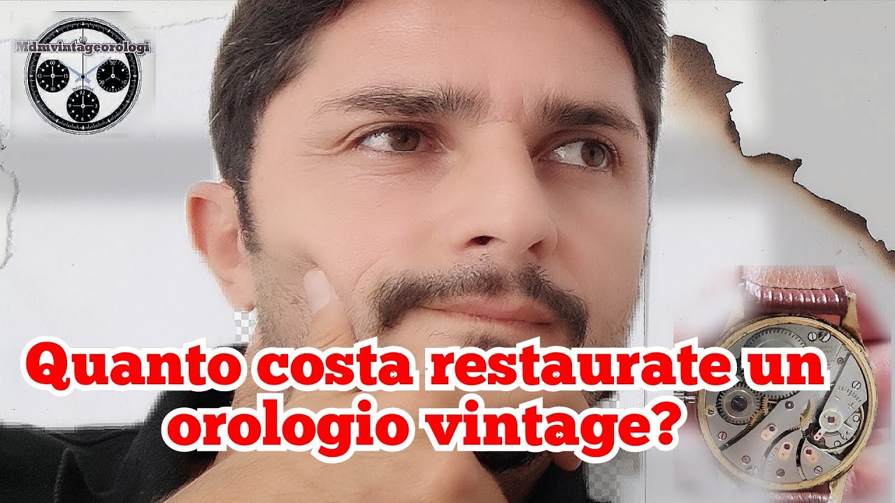 ⭐QUANTO COSTA RESTAURARE UN OROLOGIO VINTAGE⭐
