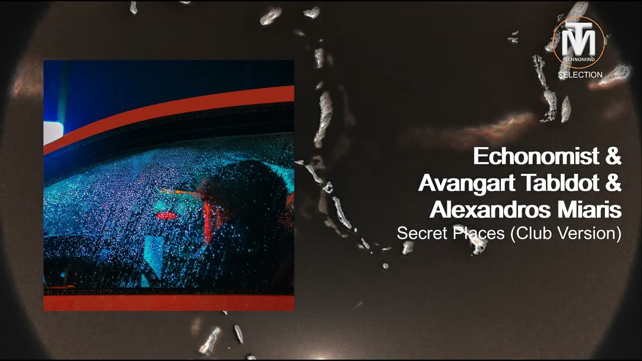 Echonomist & Avangart Tabldot & Alexandros Miaris - Secret Places (Club Version) [Innervisions]